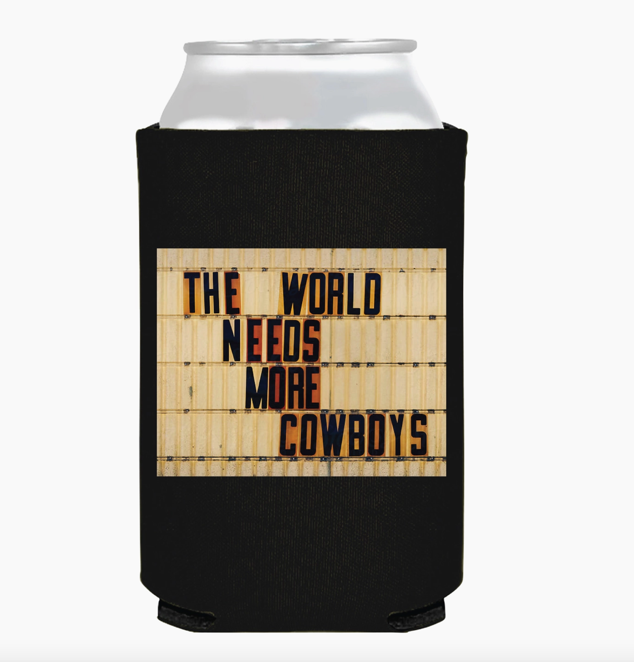 The World Needs More Cowboys Hard Koozie – Glitz & Spurs Boutique